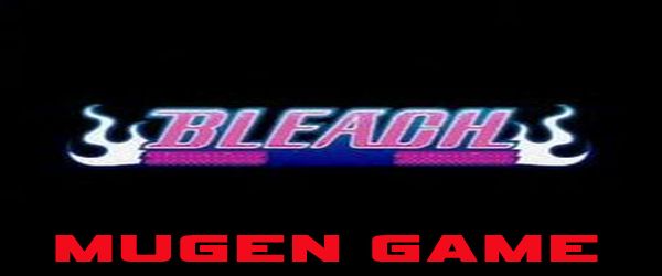 Bleach Mugen Fighting (Mugen)