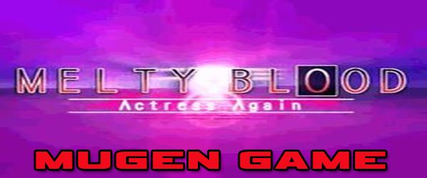 Melty Blood Actress Again (Mugen)