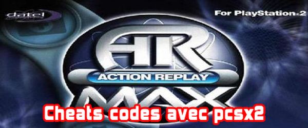 Comment faire fonctionner les Cheats codes avec pcsx2
