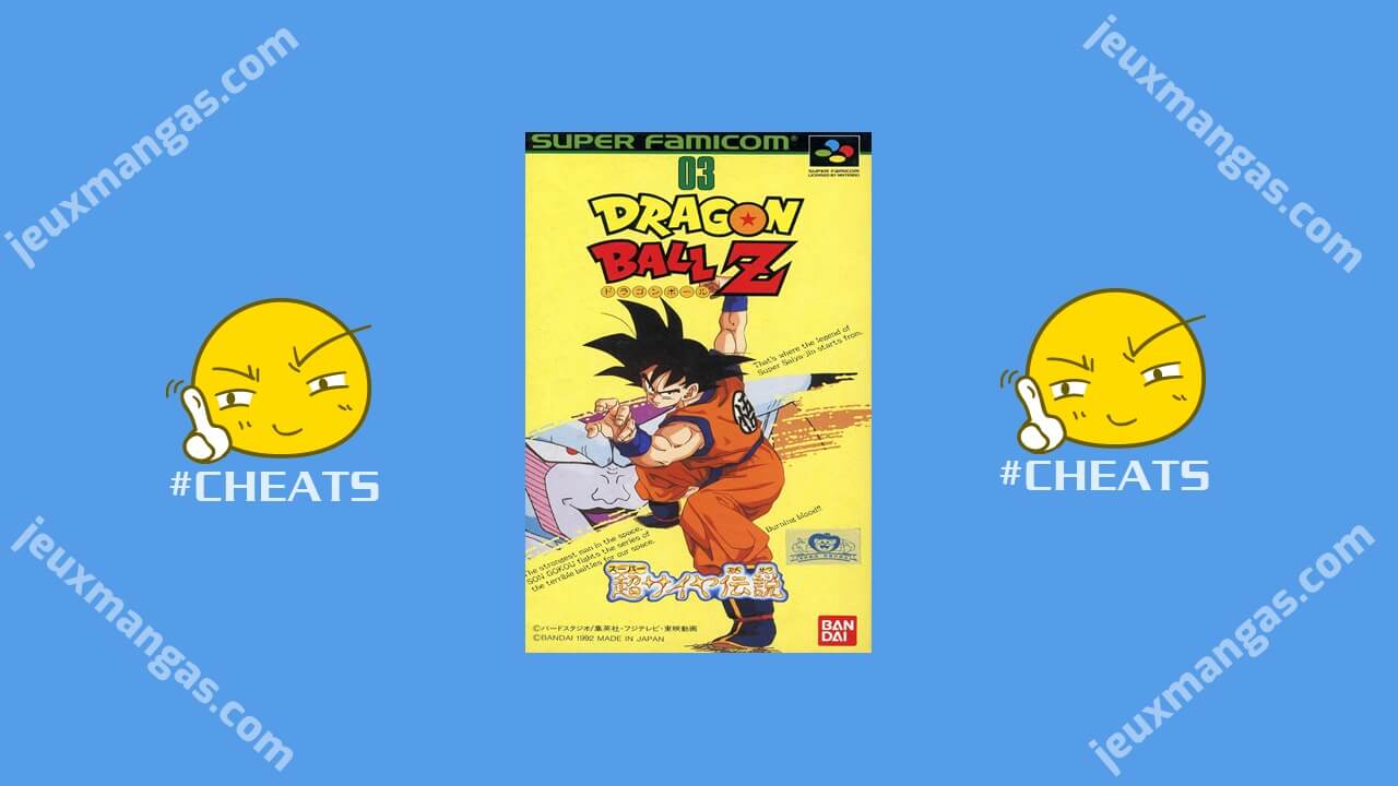 Dragon Ball Z Super Saiya Densetsu SNES code triche