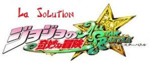 Jojo no Kimyo na Boken All Star Battle (ps3)&nbsp;: La solution complète
