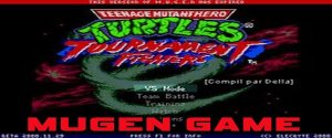 Tortues Ninja Tournament Fighters (Mugen)