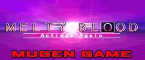 Melty Blood Actress Again (Mugen)