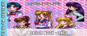 Sailor Moon sur snes - Et si on testait #3