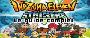 Inazuma Eleven Striker (wii)&nbsp;: La soluce complète