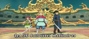 Ni no Kuni 2 L’avènement d’un nouveau Royaume&nbsp;: Le guide des 50 opérations militaires