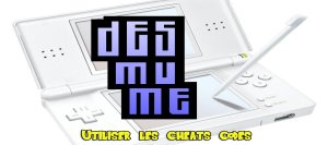 Comment utiliser les cheats codes avec l’émulateur DeSmume