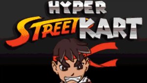 Hyper Street Kart&nbsp;: Quand les héros de Street Fighter se mettent au kart&nbsp;!