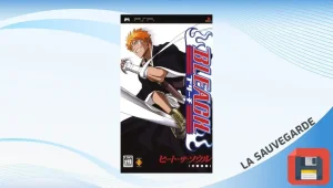 Bleach Heat The Soul (PSP)&nbsp;: La sauvegarde pour tout débloquer