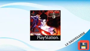Tekken 3 (PSX)&nbsp;: La sauvegarde pour tout débloquer